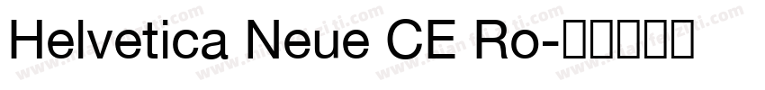 Helvetica Neue CE Ro字体转换